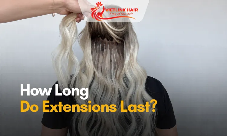 How Long Do Extensions Last? Hair Care Secrets