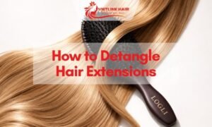 How to Detangle Hair Extensions 10 Expert Secrets