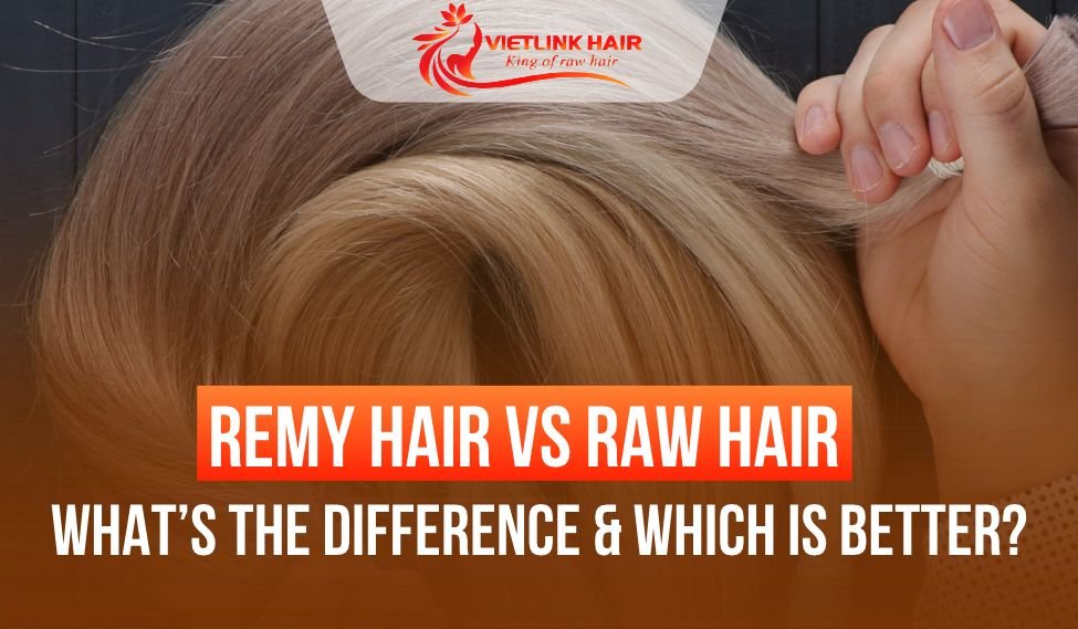Remy Hair vs Raw Hair